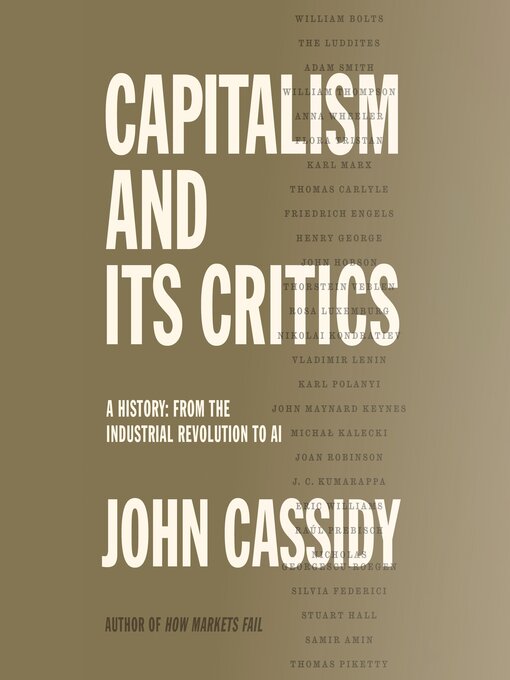 Title details for Capitalism and Its Critics: A History by John Cassidy - Available